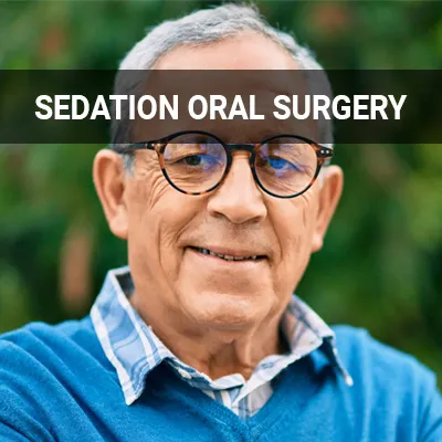 Visit our Sedation Oral Surgery page